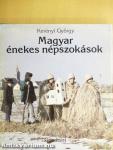 Magyar énekes népszokások