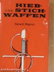 Hieb- und Stichwaffen