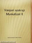 Vasipari szakrajz munkafüzet II.