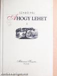 Ahogy lehet I-II.
