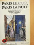 Paris le Jour, Paris la Nuit