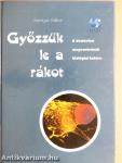 Győzzük le a rákot!