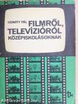Filmről, televízióról középiskolásoknak