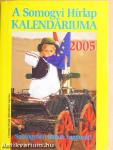 A Somogyi Hírlap Kalendáriuma 2005