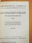 12 Concerti Grossi für Streichorchester