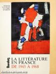 La Littérature en France de 1945 a 1968