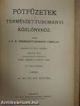 Természettudományi Közlöny 1912. január-december/Pótfüzetek a Természettudományi Közlönyhöz 1912. január-december