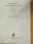 Handbuch der Vorgeschichte II/1-2.