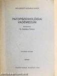 Patopszichológiai vademecum