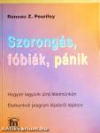 Szorongás, fóbiák, pánik
