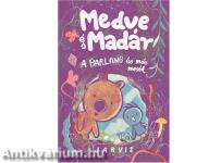 Medve és madár - A barlang és más mesék