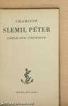 Slemil Péter csodálatos története