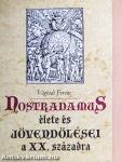 Nostradamus élete és jövendölései a XX. századra