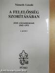 A felelősség szorításában I-III.