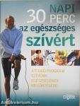 Napi 30 perc az egészséges szívért
