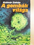 A gombák világa