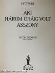 Aki három óráig volt asszony