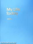 My Life Today