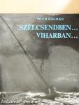 Szélcsendben... viharban...