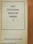 Hét évszázad magyar versei I-IV.
