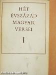 Hét évszázad magyar versei I. (töredék)
