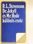 Dr. Jekyll és Mr. Hyde különös esete