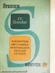 A kvantummechanika materialista értelmezéséről