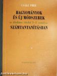 Hagyományok és új módszerek az általános iskolai 1-4. osztályos számtantanításban
