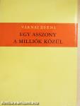 Egy asszony a milliók közül 1-2.