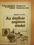 Az ételbár sajátos ételei