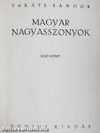 Magyar nagyasszonyok I-II.
