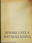 Juhász Gyula hatszáz napja