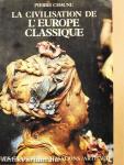 La Civilisation de l'Europe Classique