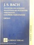 Italienisches Konzert, Französische Ouverture, Vier Duette, Goldberg-Variationen