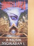 A kicsik nyomában I-II.