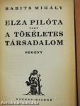 Elza pilóta vagy a tökéletes társadalom