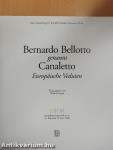Bernardo Bellotto genannt Canaletto