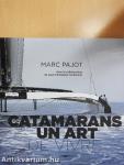 Catamarans un Art de Vivre