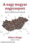 A nagy magyar nagycsoport - pszichopolitikai írások