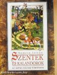 Szentek és kalandorok I-II.