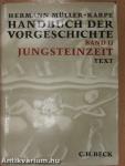Handbuch der Vorgeschichte II/1-2.