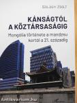 Kánságtól a köztársaságig