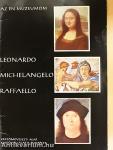 Leonardo, Michelangelo, Raffaello