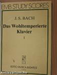 Das Wohltemperierte Klavier I-II.