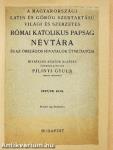 A magyarországi latin és görög szertartású világi és szerzetes római katolikus papság névtára