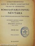 A magyarországi latin és görög szertartású világi és szerzetes római katolikus papság névtára