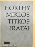 Horthy Miklós titkos iratai