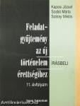 Feladatgyűjtemény az új történelem érettségihez - Írásbeli/11. évfolyam