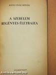 A szerelem regényes életrajza