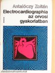 Electrocardiographia az orvosi gyakorlatban